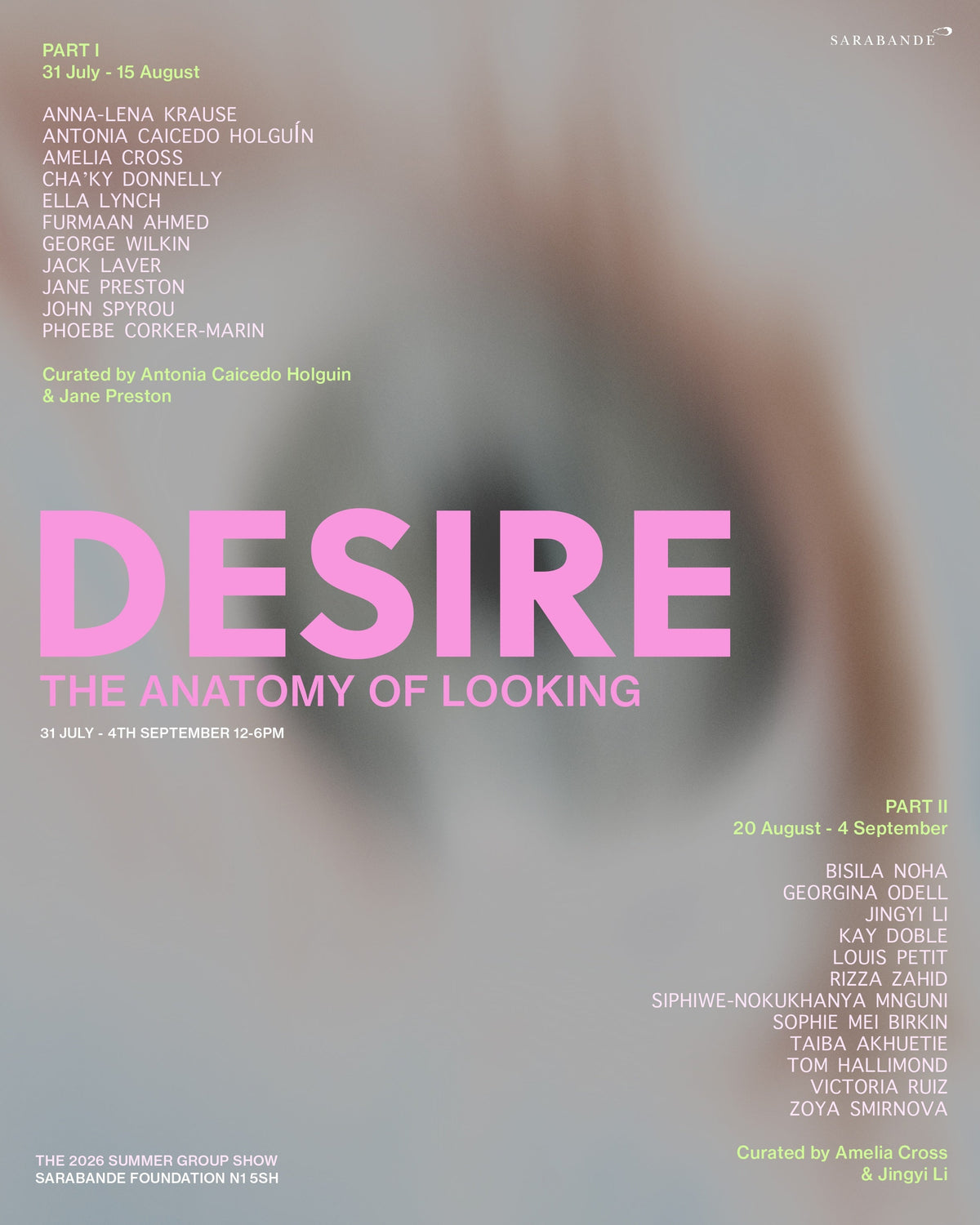 'DESIRE: The Anatomy of Looking' Summer Group Show at Sarabande | 30 July – 4 September 2026